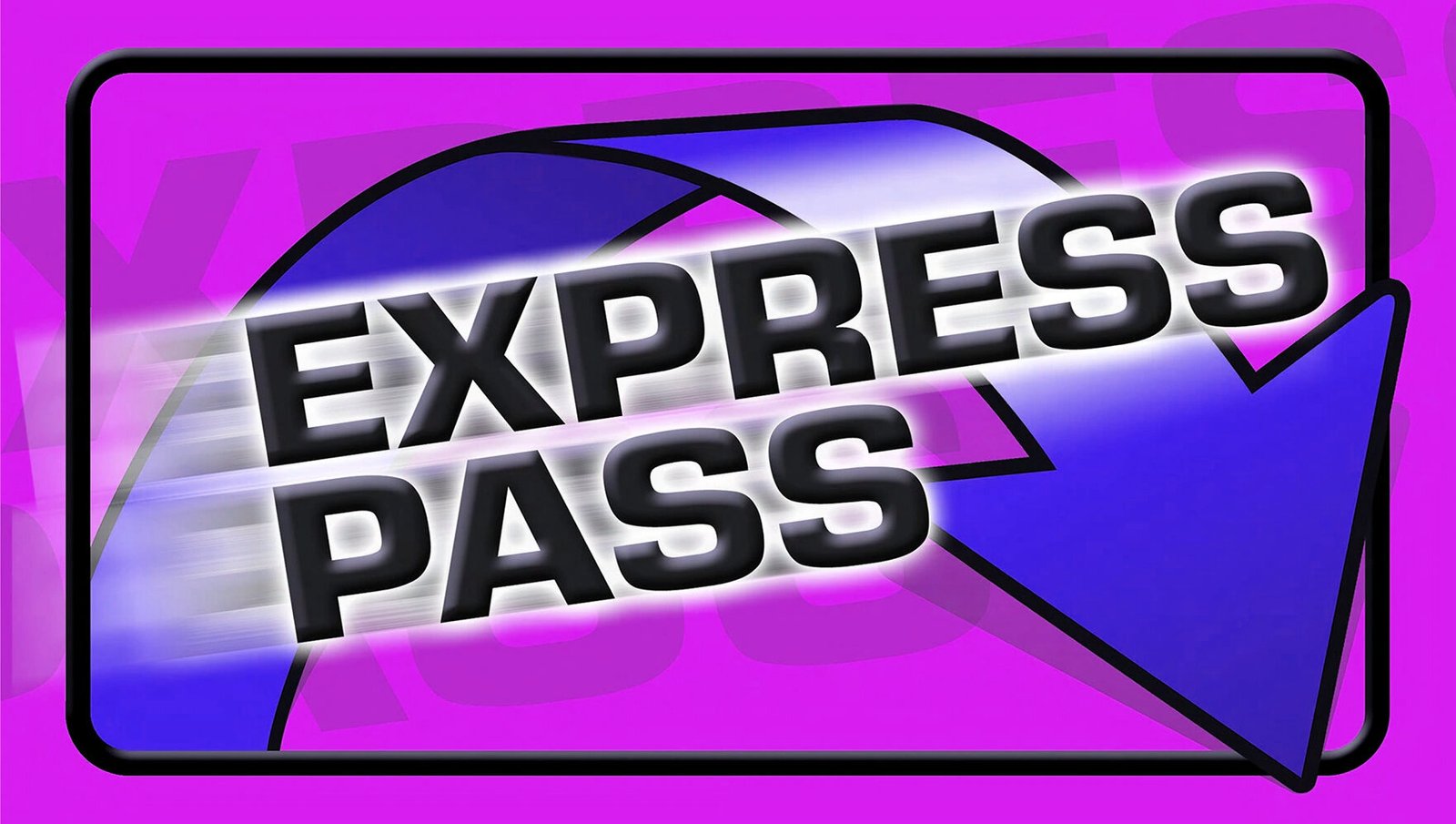 Fast Pass (Skip the Line)